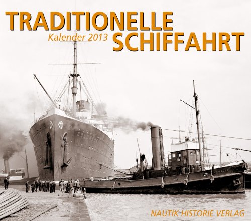 Traditionelle Schiffahrt: 2013