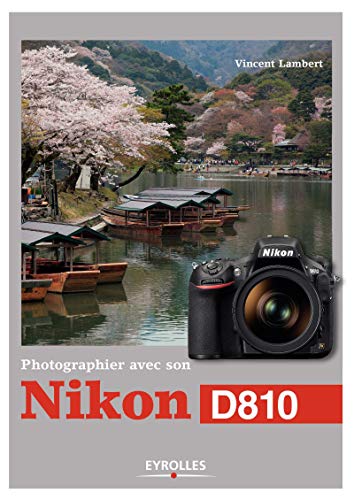 Photographier avec son Nikon D810 Photographier avec son Nikon D810