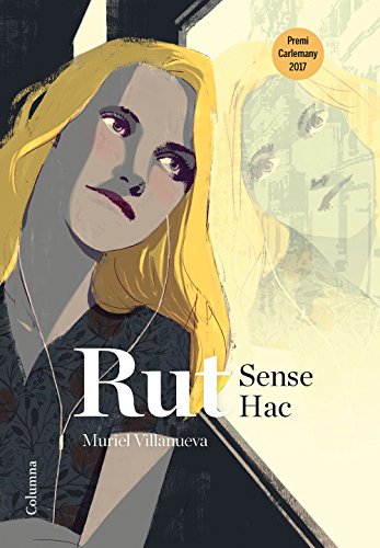 Rut Sense Hac: VII Premi Carlemany per al Foment de la Lectura (Clàssica)