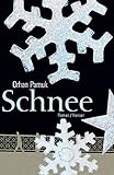 Bücher Neuerscheinungen 2022 - Schnee: Roman von Orhan Pamuk