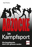 Image de Abzocke im Kampfsport: Wie Kampfsportler über's Ohr gehauen werden