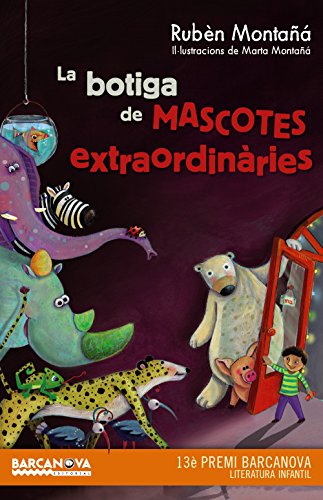 La botiga de mascotes extraordinàries (Llibres Infantils I JuvenilsDiversos)