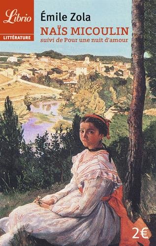 couverture de : Na&iuml;s Micoulin suivi de Pour une nuit d'amour