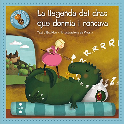 La llegenda del drac que dormia i roncava (contes per fer la mona)