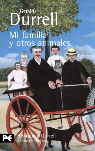 Mi familia y otros animales (El Libro De BolsilloBibliotecas De AutorBiblioteca Durrell)