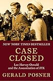 Image de Case Closed: Lee Harvey Oswald and the Assassination of JFK (English Edition)