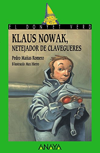 Klaus Nowak, netejador de clavegueres (LITERATURA INFANTILEl Duende Verde (C Valenciana))