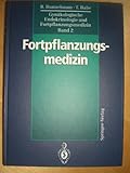 Image de Gynäkologische Endokrinologie und Fortpflanzungsmedizin: Band 2: Fortpflanzungsmedizin