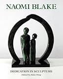 Image de Naomi Blake: Dedication in Sculpture