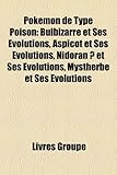 Image de Pokemon de Type Poison: Bulbizarre Et Ses Evolutions, Aspicot Et Ses Evolutions, Nidoran Et Ses Evolutions, Mystherbe Et Ses Evolutions