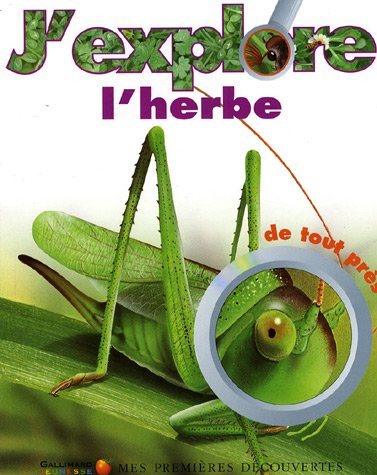 couverture de : J'explore l'herbe de tout pr&egrave;s