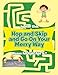 Produktbild Hop and Skip and Go On Your Merry Way : Mazes for Kids Age 5-7