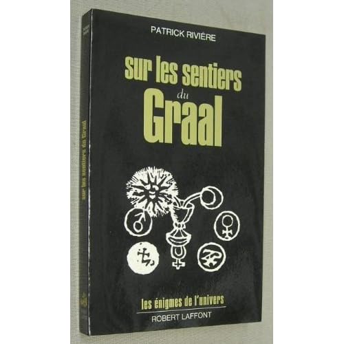 SUR LES SENTIERS DU GRAAL SUR LES SENTIERS DU GRAAL