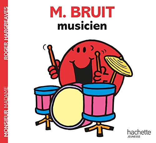 Monsieur Bruit musicien Monsieur Bruit musicien