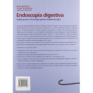 Endoscopia digestiva. Guida pratica all'esofago-gastro-duodenoscopia