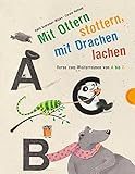 Image de Mit Ottern stottern, mit Drachen lachen: Verse zum Weiterreimen von A bis Z