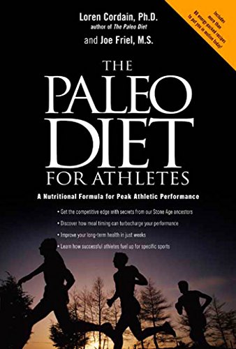 Télécharger The Paleo Diet for Athletes: A Nutritional Formula for Peak Athletic Performance livre En ligne