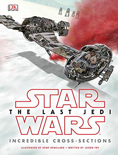 Book's Cover of Star Wars The Last Jedi  Incredible Cross-Sections
