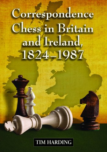 Download Correspondence Chess in Britain and Ireland, 1824-1987