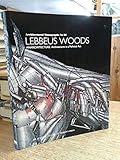 Lebbeus Woods: Architecture Is a Political Act (Architectural Monographs) by