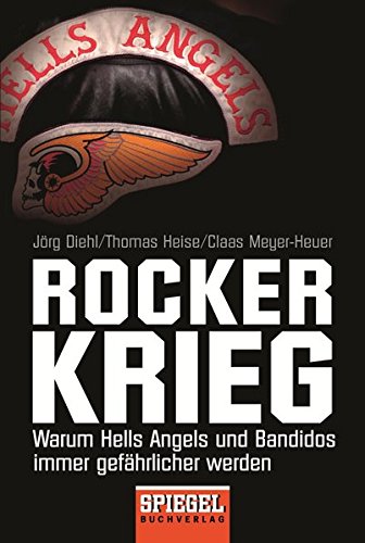 Download Rockerkrieg: Warum Hells Angels und Bandidos immer gefährlicher werden Download Rockerkrieg: Warum Hells Angels und Bandidos immer gefährlicher werden