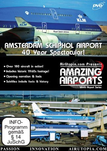 Preisvergleich Produktbild Amsterdam Schiphol Airport - 40 Year Spectacular!