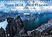 Produktbild More Wild, Wild Places 2018 (Tischkalender 2018 DIN A5 quer): 12 neue wilde Plätze der Erde (Monatskalender, 14 Seiten ) (CALVENDO Natur) [Kalender] [Apr 27, 2017] Nicholas Roemmelt, Dr.