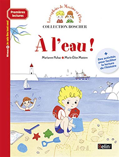 Boscher Premires lectures - A l'eau ! Boscher Premires lectures - A l'eau !