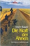 Die Kraft der Ahnen: Astrologische Familientherapie by 