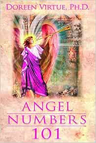 Amazon Fr Angel Numbers 101 The Meaning Of 111 123 444 And Other Number Sequences Virtue Doreen Livres