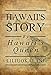 Hawaii's Story by Hawaii's Queen (English Edition) by 