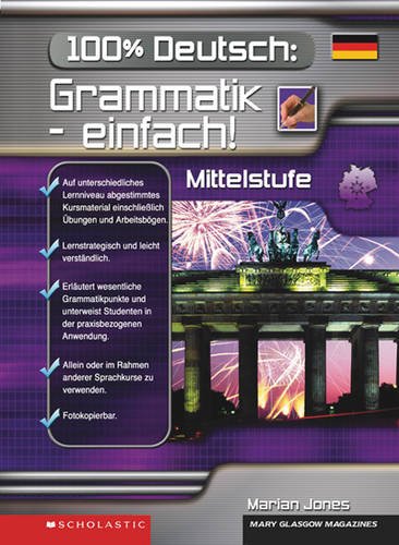 Preisvergleich Produktbild 100% Deutsch : Grammatik - einfach! Mittelstufe / Photocopiable