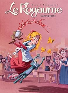 jaquette livre Le Royaume - tome 6 - Saperlipopette