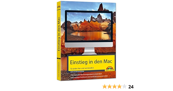 Einstieg In Den Mac Klar Und Verstandlich Erklart Aktuell Zu Macos Sierra Fur Einsteiger Und Umsteiger Amazon De Kusserow Hans Peter Bucher