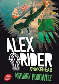 Book's Cover ofAlex Rider Tome 7 : Snakehead