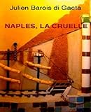 Image de Naples, la cruelle