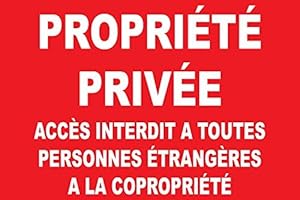 panneau signalétique "Propriété privée accés interdit a toutes personnes étrangères à la copropriété" 290x200mm