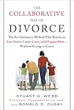 Image de The Collaborative Way to Divorce: The Revolutionary Method That Result