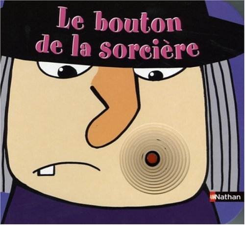 couverture de : Le bouton de la sorci&egrave;re