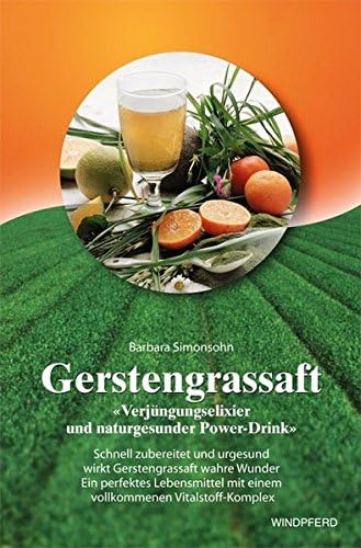 Gerstengrassaft.