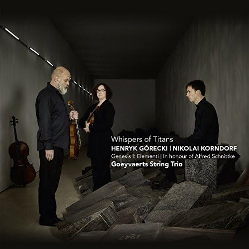 Whispers of Titans - Henryk Gorecki &amp; Nikolai Korndorf