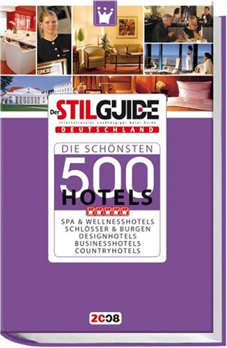 Download Der StilGuide 2008. Hotelführer Deutschland. Die schönsten 500 Hotels Deutschlands, einzeln ausführlich beschrieben auf 768 Seiten. Über 2500 Farbfotos. ... ... Business-, Wellness- und Designhotels. Download Der StilGuide 2008. Hotelführer Deutschland. Die schönsten 500 Hotels Deutschlands, einzeln ausführlich beschrieben auf 768 Seiten. Über 2500 Farbfotos. ... ... Business-, Wellness- und Designhotels.