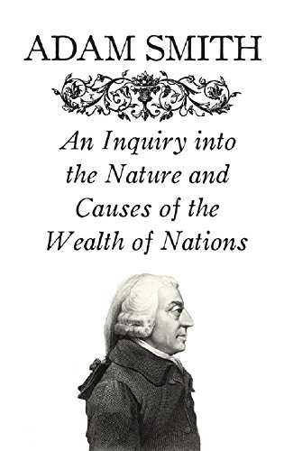 Télécharger An Inquiry into the Nature and Causes of the Wealth of Nations (English Edition) Gratuit