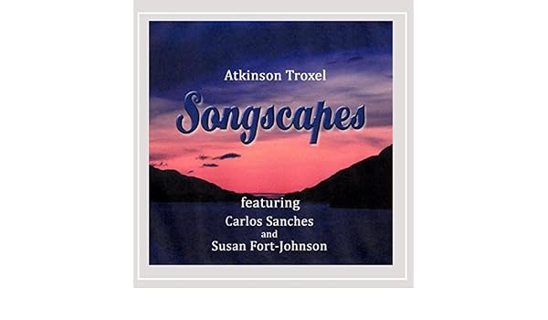 Songscapes Atkinson Troxel Amazon De Musik amazon de