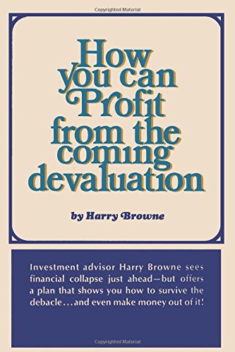 Download How You Can Profit From the Coming Devaluation