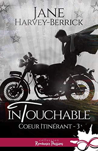 Recherche et téléchargement gratuits de livres MOBI Intouchable: Coeur itinérant, T3 (Cœur itinérant) MOBI 
