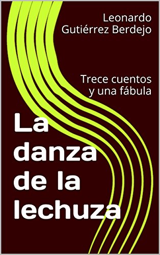 Free La Danza De La Lechuza Trece Cuentos Y Una Fábula Pdf - 