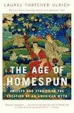 Image de The Age of Homespun: Objects and Stories in the Creation of an American Myth