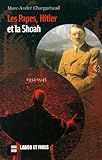 Les Papes, Hitler et la Shoah, 1932-1945