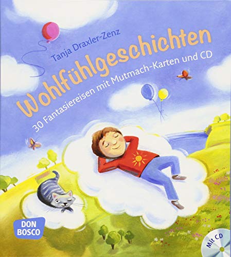 Wohlfühlgeschichten, m. Audio-CD: 30 Fantasiereisen mit Mutmach-Karten und CD